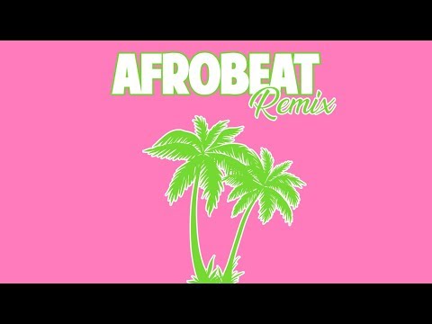 Afrobeat Remix | DJ Discretion