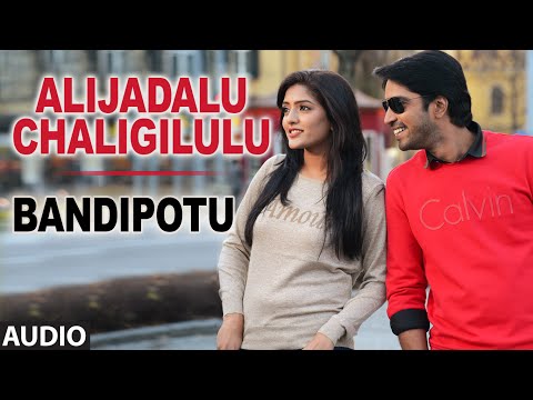 Alijadalu Chaligilulu Full Audio Song | Bandipotu | Allari Naresh, Eesha