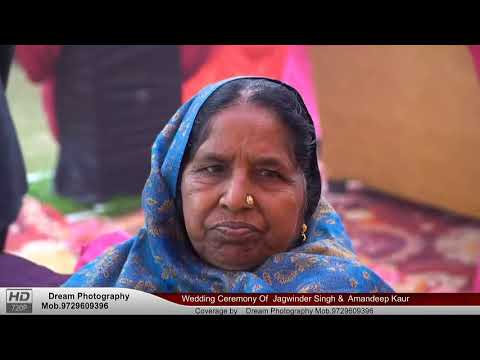 Wedding Ceremony Of   Jagwinder Singh Weds Amandeep Kaur Part-1