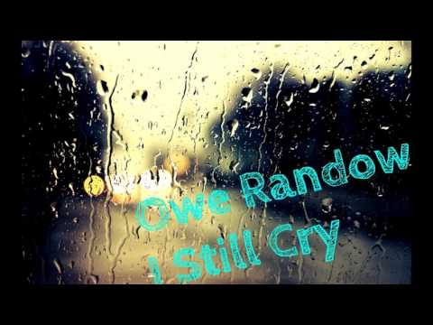 Owe Randow - I Still Cry ( Not is Morten Harket)
