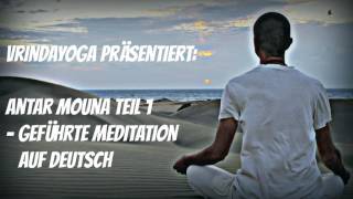 Antar Mouna Teil 1 - Geführte Meditation auf Deutsch