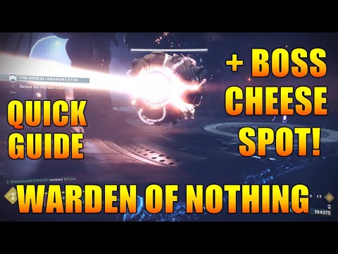 QUICK AND EASY GUIDE WITH BOSS CHEESE - Warden of Nothing Grandmaster - Destiny 2