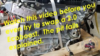 Watch this video before you even try to swap a 2.0 Ecoboost   The pit falls explained.  #Ecoboost