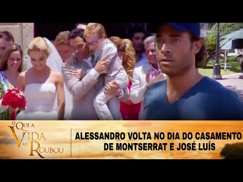 O Que A Vida Me Roubou - Alessandro volta para Água azul e ver Montserrat e José Luiz casados