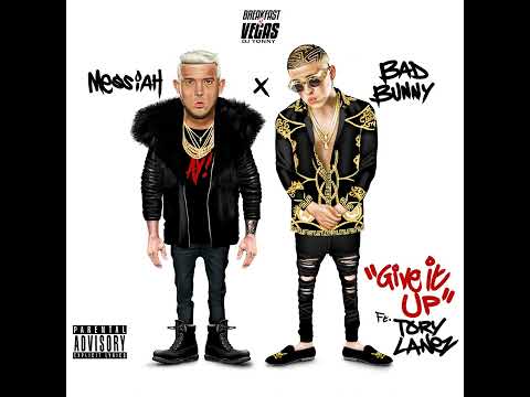 Bad Bunny - Give it Up (Feat. Tory Lanez & Messiah)