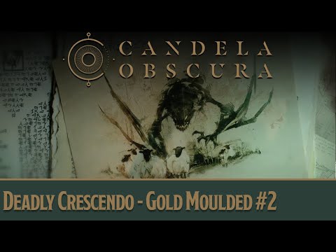 Deadly Crescendo - Gold Moulded #2 - A Candela Obscura Actual Play