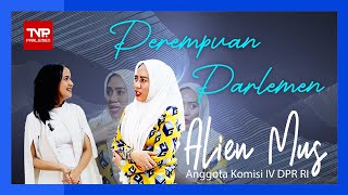 Perempuan Parlemen - Alien Mus