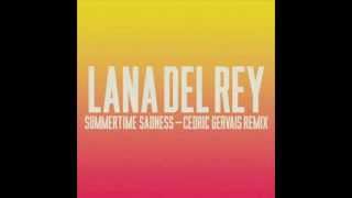 Lana Del Rey - Summertime Sadness (Cedric Gervais Remix) [2013 Radio Edit]