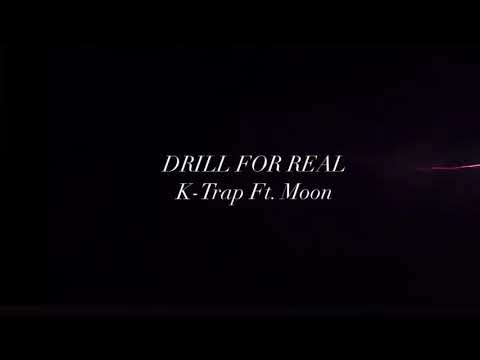 K-Trap Drill for real Ft. Moon