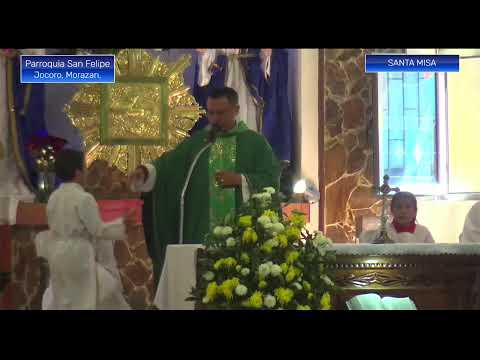 Santa Misa Dominical Parroquia San Felipe Apóstol Jocoro, Morazan.