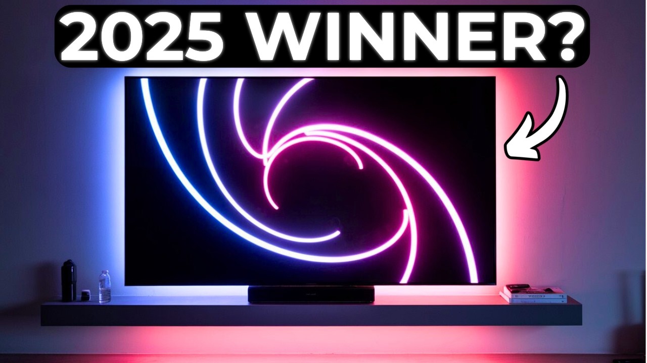 Best TVs 2025 - The ONE You’ll Wish You Bought Sooner?