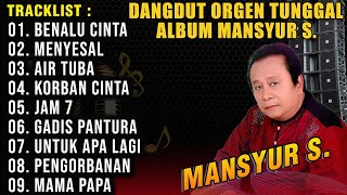 Download lagu ALBUM DANGDUT ORGEN TUNGGAL MANSYUR S. TERBARU 2023 mp3