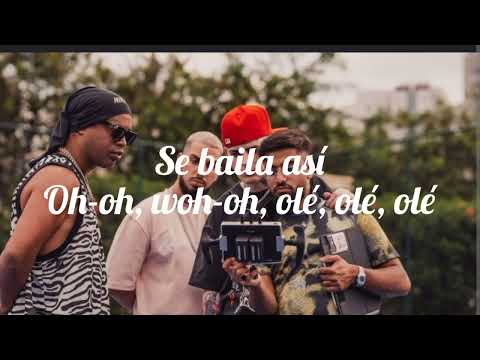 Lit killah , Ronaldinho, Yandel, Aribeatz - Olé olé (Letra) se baila así ohhh ohhh 💕