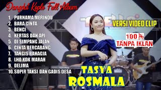 Download lagu TASYA ROSMALA full album terbaru｜PURNAMA MERINDU BARA CINTA GARA GARA SEBOTOL DELIMA mp3