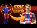 ? From LA MASIA to FIRST TEAM... BEST OF ERIC GARCÍA ?