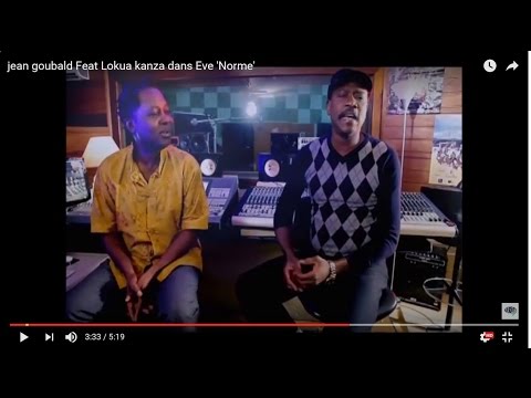 jean goubald Feat Lokua kanza dans Eve 'Norme'