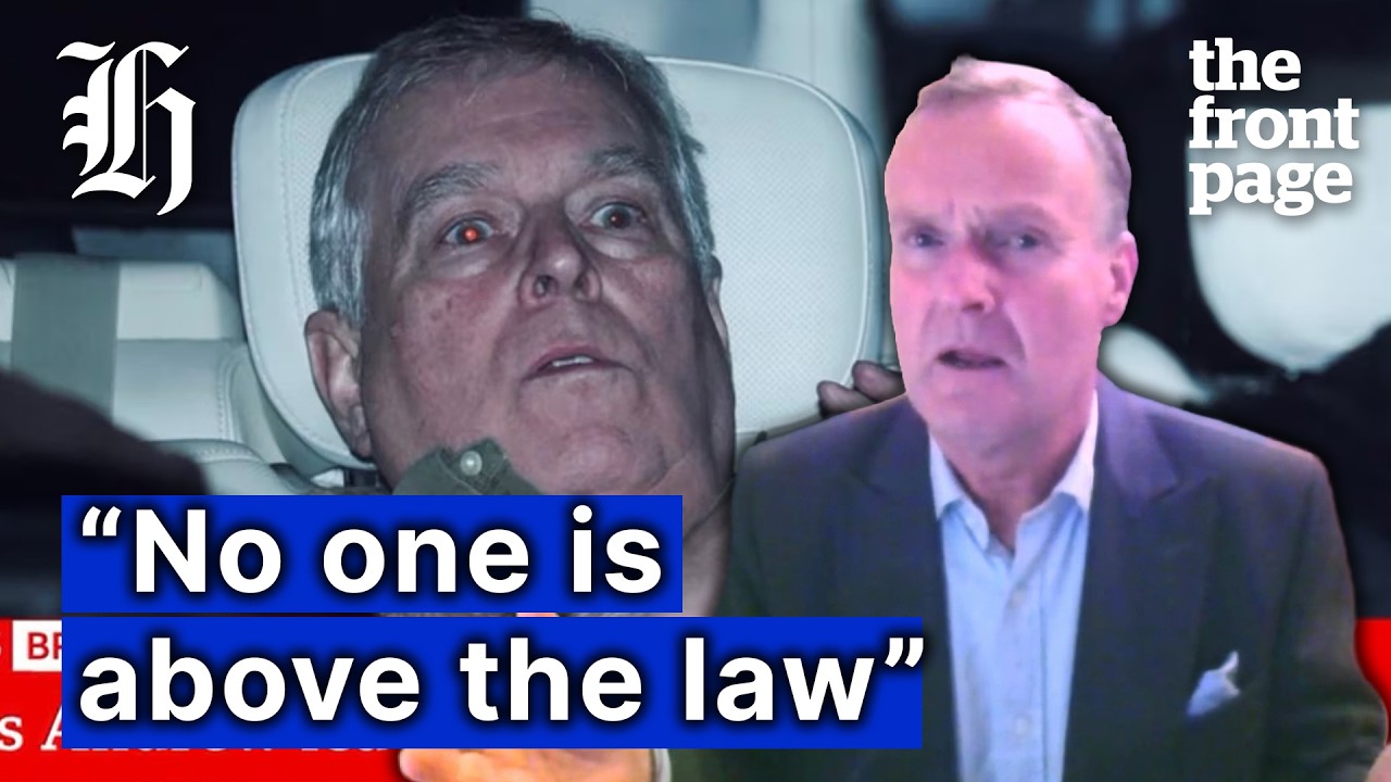 Royal reckoning: Andrew Mountbatten-Windsor’s public humiliation after arrest | The Front Page