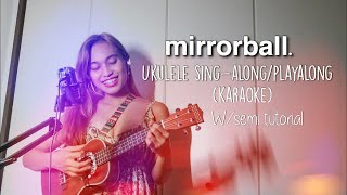 Mirrorball- Taylor Swift |Karaoke (ukulele sing-along/play along)  w/ semi- tutoria| Kate Crisostomo