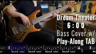 Dream Theater《6:00》Bass Cover + Play-Along TAB!