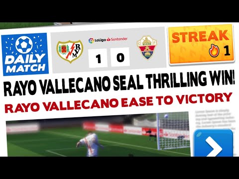 Streak - Score! Hero 2022 - Rayo Vallecano Vs. Elche
