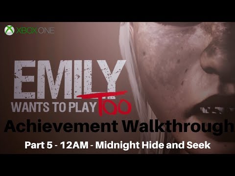Emily Wants to Play Too (Xbox One) Achievement Walkthrough - Part 5 - Midnight Hide and Seek - YouTube