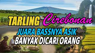 Download lagu LAGU TARLING CIREBONAN BIKIN ASIK PERJALANAN BANYAK DICARI mp3