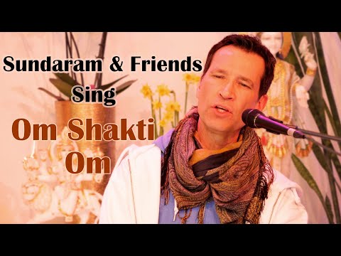 Sundaram & Friends - Om Shakti Om