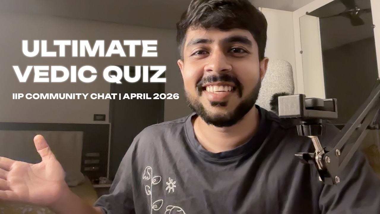Utimate Vedic Quiz | IIP Community Chat April 2026
