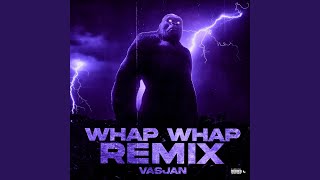 Whap Whap - Remix Music Video