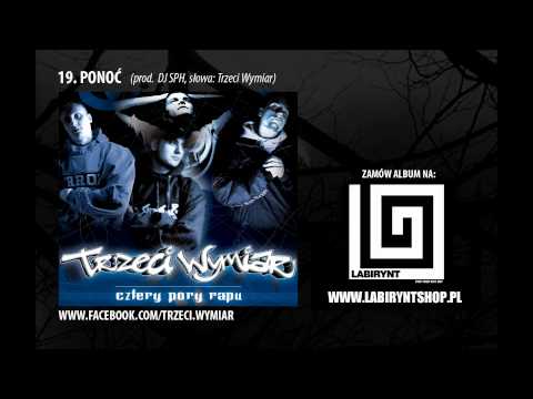 19. Trzeci Wymiar - Ponoć (prod. DJ SPH) CZTERY PORY RAPU
