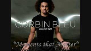 3. *Moments that Matter* ~ Corbin Bleu (Speed of Light)