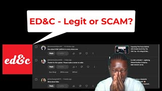 ED&C SCAM EXPOSED: Don’t Fall for This Nigerian SCAMS (Full Investigation)