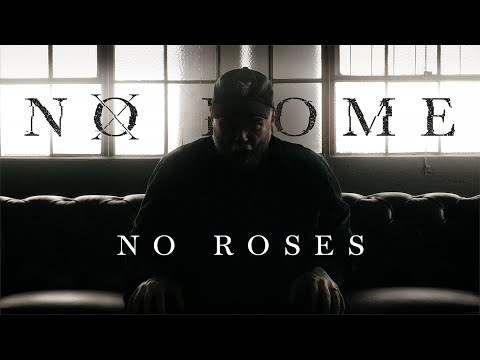 No Home No Roses (Official Music Video)