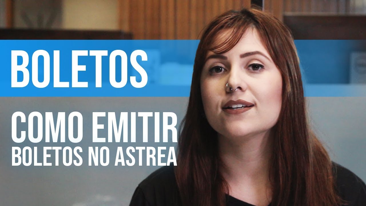 Emitir boletos de forma fácil e rápida no Astrea