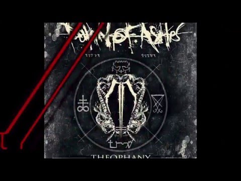 Dawn  of Ashes - The Making of Theophany