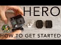 GoPro HERO Tutorial: How To Get Started 