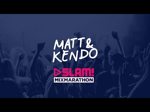 Matt & Kendo - SLAM! Mix Marathon 06-01-2017