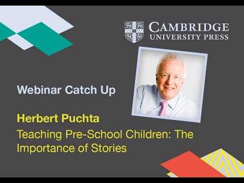 Cambridge University Press ELT. 2015. Teaching Pre-School Children - The Importance of Stories. 
