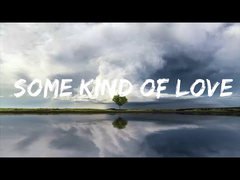 Drove, Discrete & Tudor - Some Kind Of Love (Lyrics)