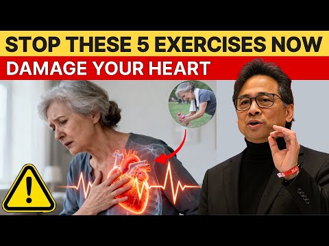 Seniors, STOP These 5 Exercises That Are Slowly Damaging Your Heart | Dr. William Li