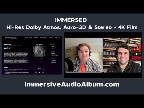 Immersed at Immersive Audio Album - Hi-Res Dolby Atmos, Auro-3D, Stereo, Binaural + 4K Film