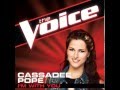 Cassadee Pope: "I'm With You" - The Voice (Studio Version)