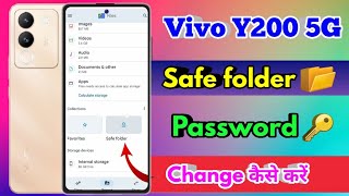 vivo y200 5g safe folder password change, vivo y200 5g safe folder password forgot