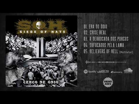 Siege of Hate (S.O.H.) - Cerco do Ódio (2018) FULL EP