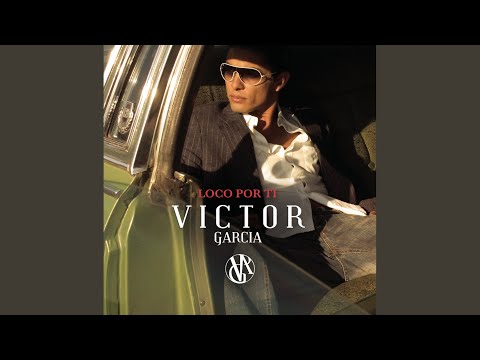Si Tu Quisieras - Victor Garcia