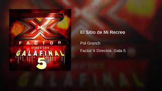 El sitio de mi recreo de Pol granch gala final