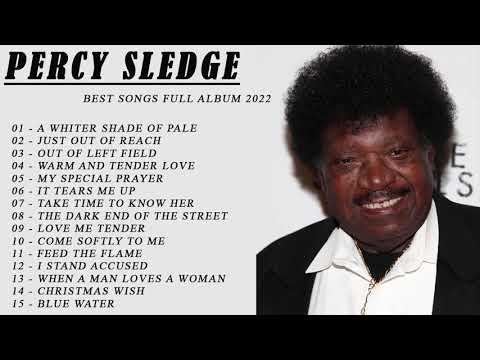 Percy Sledge Greatest Hits Full album- Best Songs of Percy Sledge - Percy Sledge Top of the Soul
