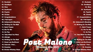 Post Malone Best Songs 2021 - Circles Goodbyes Wow
