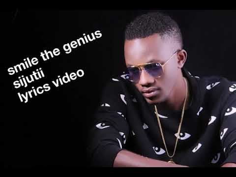 smile the genius sijutii lyrics video