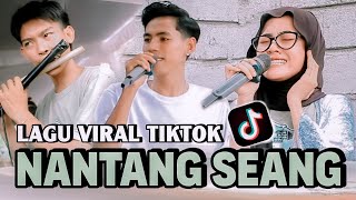 Download lagu LAGU VIRAL TIKTOK NANTANG SEANG VERSI TERBARU AZYA MUSIK mp3